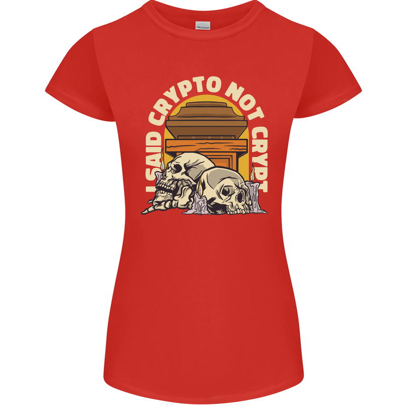 Crypto Not Crypt Funny Cryptocurrency Skulls Womens Petite Cut T-Shirt Red