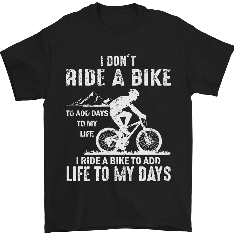 a black t - shirt that says i don't ride a bike to add