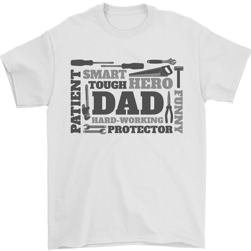 Dad Funny Fathers Day Smart Tough Hero Mens T-Shirt 100% Cotton White