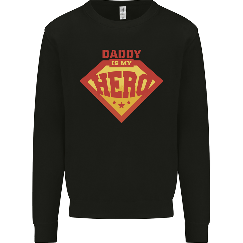 Daddy  My Hero Funny Fathers Day Superhero Kids Sweatshirt Jumper Black