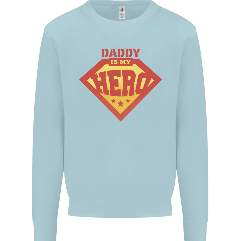 Daddy  My Hero Funny Fathers Day Superhero Kids Sweatshirt Jumper Light Blue