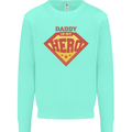 Daddy  My Hero Funny Fathers Day Superhero Kids Sweatshirt Jumper Peppermint