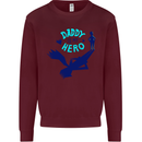 Daddy is My Superhero Funny Fathers Day Kids Sweatshirt Jumper Maroon