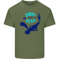 Daddy is My Superhero Funny Fathers Day Mens Cotton T-Shirt Tee Top Military Green