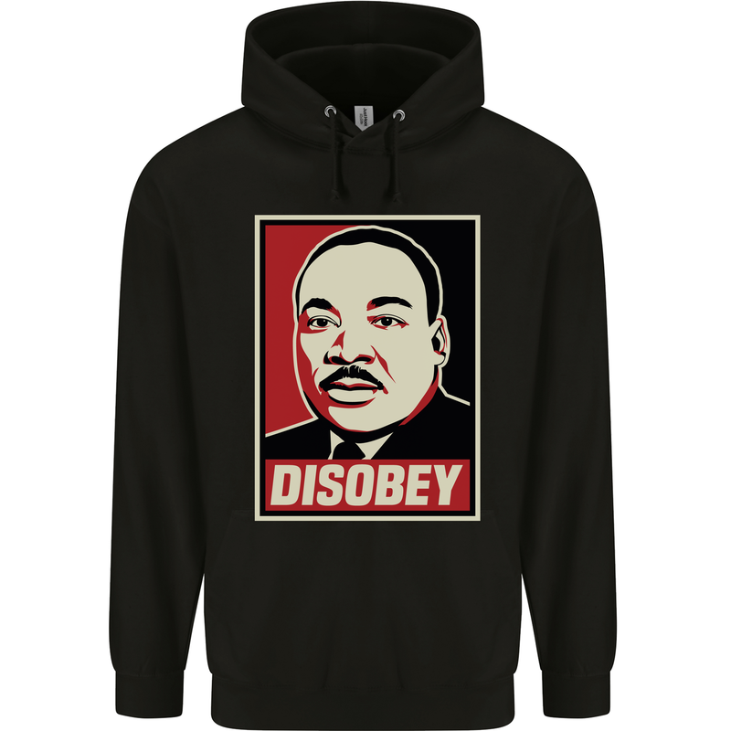 Disobey Martin Luther King Black Lives Matter Mens 80% Cotton Hoodie Black