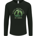 Distracted By Birds Funny Birdwatching Birding Mens Long Sleeve T-Shirt Black