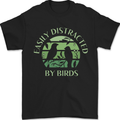 Distracted By Birds Funny Birdwatching Birding Mens T-Shirt 100% Cotton Black