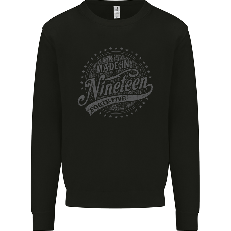 Distressed 78th Birthday Made In 1945 Mens Sweatshirt Jumper Black
