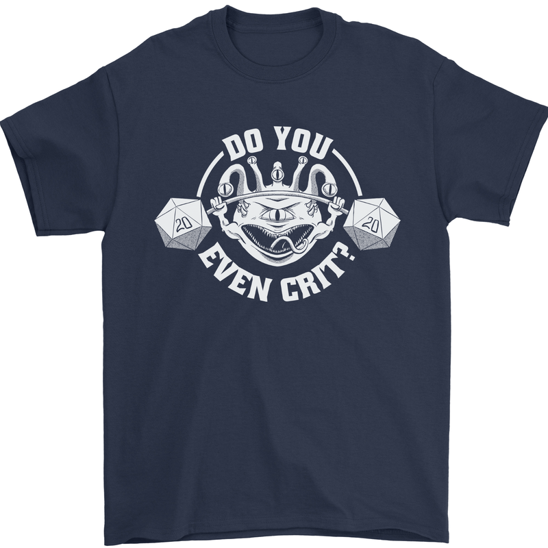 Do You Even Crit Role Play Game RPG Gym Mens T-Shirt 100% Cotton Navy Blue