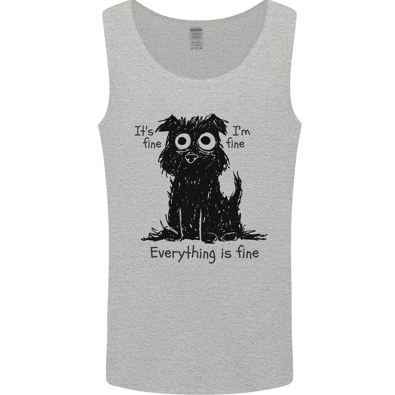 Dog I'm Fine Everything is Fine Funny Dog Mens Vest Tank Top Sports Grey