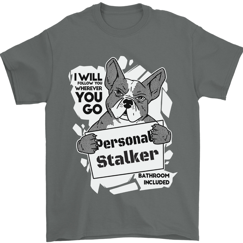 Dog Stalker Funny Mens T-Shirt 100% Cotton Charcoal