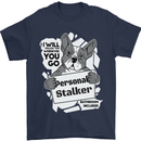 Dog Stalker Funny Mens T-Shirt 100% Cotton Navy Blue