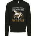 Dog & Horse Funny Quote Mens Sweatshirt Jumper Black