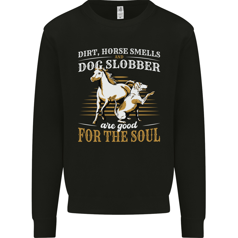 Dog & Horse Funny Quote Mens Sweatshirt Jumper Black