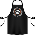 Dogs Are My Kind of People Funny Quote Cotton Apron 100% Organic Black