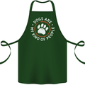 Dogs Are My Kind of People Funny Quote Cotton Apron 100% Organic Forest Green