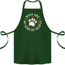 Dogs Are My Kind of People Funny Quote Cotton Apron 100% Organic Forest Green