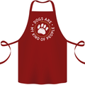 Dogs Are My Kind of People Funny Quote Cotton Apron 100% Organic Maroon