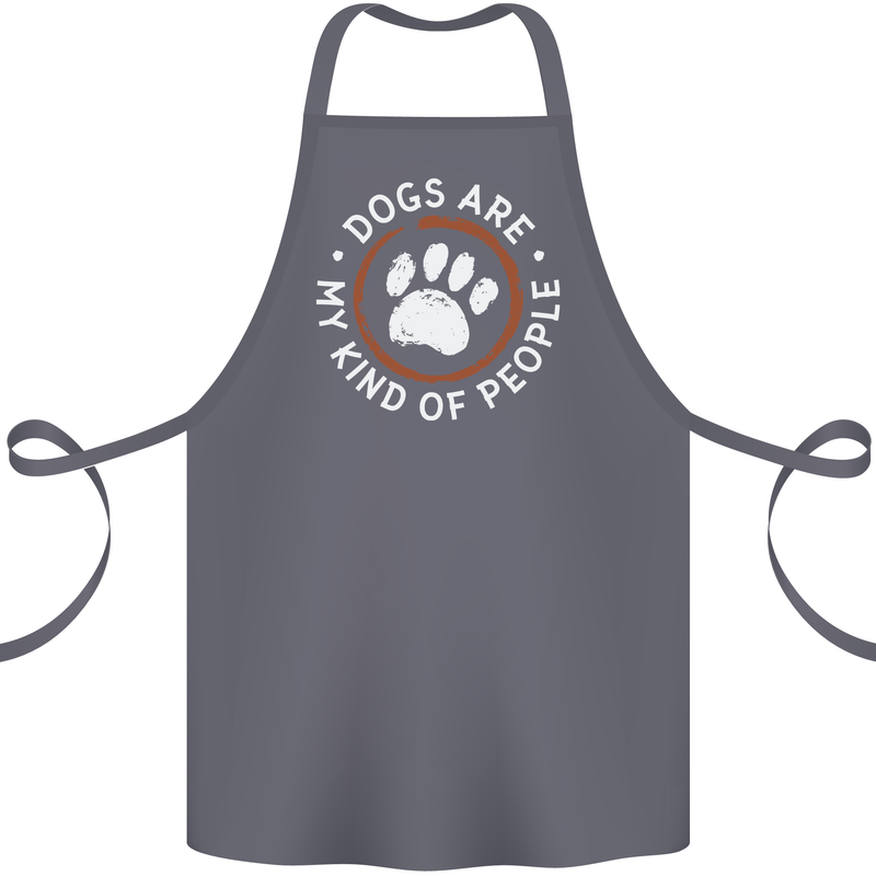 Dogs Are My Kind of People Funny Quote Cotton Apron 100% Organic Steel