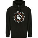 Dogs Are My Kind of People Funny Quote Mens 80% Cotton Hoodie Black