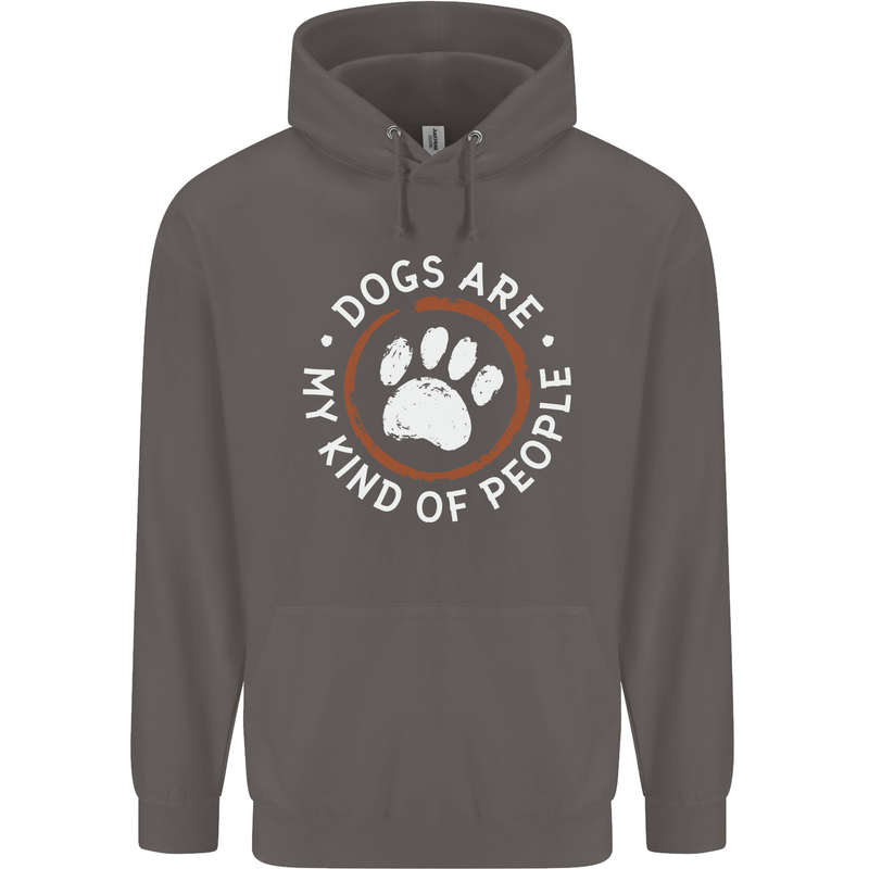 Dogs Are My Kind of People Funny Quote Mens 80% Cotton Hoodie Charcoal