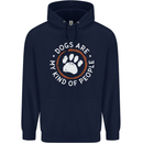 Dogs Are My Kind of People Funny Quote Mens 80% Cotton Hoodie Navy Blue