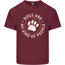 Dogs Are My Kind of People Funny Quote Mens Cotton T-Shirt Tee Top Maroon