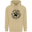Dogs Are My Kind of People Quote Funny Mens 80% Cotton Hoodie Sand