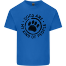 Dogs Are My Kind of People Quote Funny Mens Cotton T-Shirt Tee Top Royal Blue