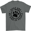 Dogs Are My Kind of People Quote Funny Mens T-Shirt 100% Cotton Charcoal
