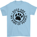 Dogs Are My Kind of People Quote Funny Mens T-Shirt 100% Cotton Light Blue