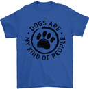 Dogs Are My Kind of People Quote Funny Mens T-Shirt 100% Cotton Royal Blue