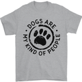 Dogs Are My Kind of People Quote Funny Mens T-Shirt 100% Cotton Sports Grey