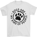 Dogs Are My Kind of People Quote Funny Mens T-Shirt 100% Cotton White