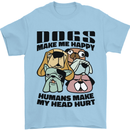 Dogs Make Me Happy Funny Mens T-Shirt 100% Cotton Light Blue