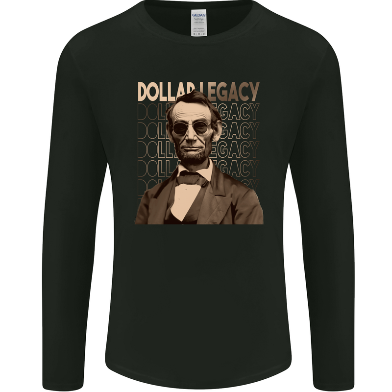 Dollar Legacy Abraham Lincoln Money Cash Hustle Mens Long Sleeve T-Shirt Black