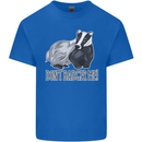 Don't Badger Me Funny Kids T-Shirt Childrens Royal Blue