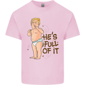 Donald Trump Hes Full of It Sh!#t Funny Kids T-Shirt Childrens Light Pink