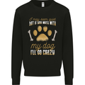 Dont Mess With My Dog Kids Sweatshirt Jumper Black