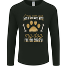 Dont Mess With My Dog Mens Long Sleeve T-Shirt Black