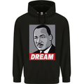 Dream Martin Luther King Black Lives Matter Mens 80% Cotton Hoodie Black
