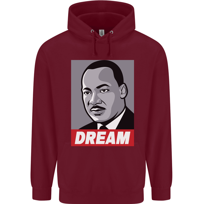 Dream Martin Luther King Black Lives Matter Mens 80% Cotton Hoodie Maroon