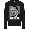 Dream Martin Luther King Black Lives Matter Mens Sweatshirt Jumper Black
