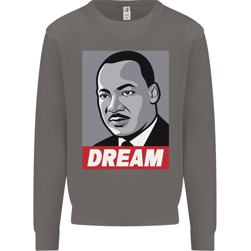 Dream Martin Luther King Black Lives Matter Mens Sweatshirt Jumper Charcoal