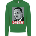 Dream Martin Luther King Black Lives Matter Mens Sweatshirt Jumper Irish Green
