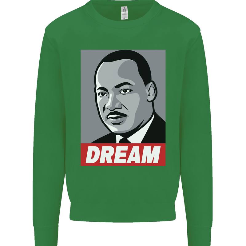 Dream Martin Luther King Black Lives Matter Mens Sweatshirt Jumper Irish Green