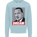 Dream Martin Luther King Black Lives Matter Mens Sweatshirt Jumper Light Blue