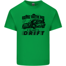 Drifting Come With Me if You Want to Drift Kids T-Shirt Childrens Irish Green