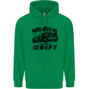 Drifting Come With Me if You Want to Drift Mens 80% Cotton Hoodie Irish Green