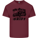 Drifting Come With Me if You Want to Drift Mens Cotton T-Shirt Tee Top Maroon